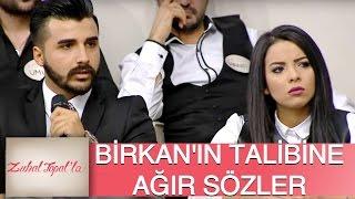 Zuhal Topal'la 103. Bölüm (HD) | Birkan'ın Talibine Nagehan ve Uğur'dan Veryansın!