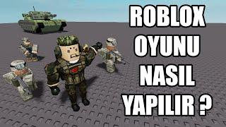 ROBLOX OYUNU NASIL YAPILIR ?