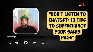 13 Things ChatGPT Thinks You Should Avoid On Your Sales Page That You Absolutely Shouldn't