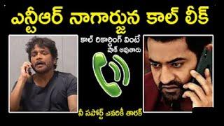 NTR And Nagarjuna Call Leak | NTR And Nagarjuna Call Recording | Jr NTR | NTR Latest