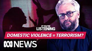 Should we treat domestic violence like we treat terrorism? | If You’re Listening