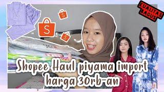 Shopee Haul Baju tidur berbahan import mulai 30rb-an aja