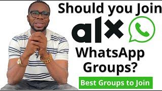 ALX WhatsApp Groups? Should you Join any ALX WhatsApp Group or Telegram?