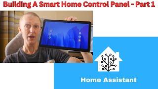 Building A Smart Home Control Panel - Part 1