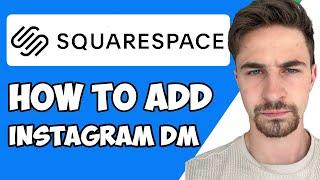 How to Add Instagram Chat (Instagram DMS) to Squarespace 2023