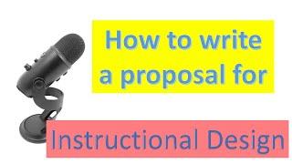 How to write a proposal for an instructional design project?