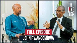 Overcoming Genocide & Financial Crises w/ BNR Governor John Rwangombwa | THE LONG FORM