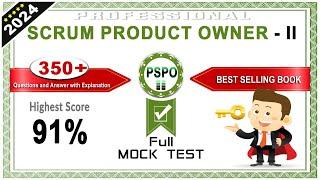 PSPO-II | Scrum Product Owner - 2 Mock Test # 1 | 2024 Exam Latest Q&A with Explanation