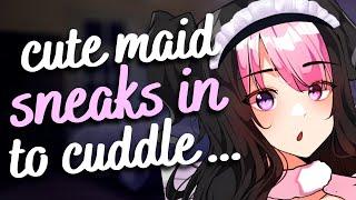 cute maid sneaks in ur bed to cuddle  (F4M) [master] [confession] [soft breathing] [asmr roleplay]
