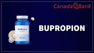 Bupropion Explained: Uses, Side Effects & Clinical Facts! | CanadaQBank