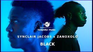 Synclair Jacobs x Zanoxolo - Black | A Bespoke Music Production