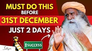 IMPORTANT!! | Must Do This Before 31st December | Just For 2 Days | Success | Money | Sadhguru