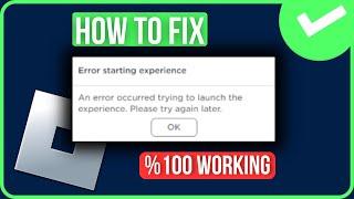 [FIXED] ERROR STARTING EXPERIENCE ROBLOX | An Error Occurred Trying to Launch the Experience