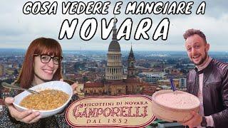 UNA MERAVIGLIA TRA TORINO E MILANO - ALLA SCOPERTA DI NOVARA IN UN GIORNO (COSA VEDERE E MANGIARE)