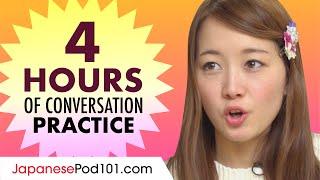 4 Hours of Japanese Conversation Practice - Improve Speaking Skills