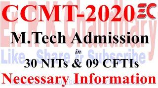 CCMT-2020 (Admission for M.Tech in NITs) All related information are here. M.Tech Admission in NITs.