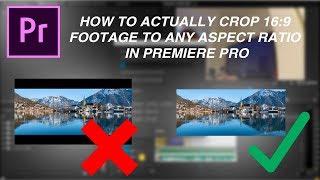 How to actually crop 16:9 footage to 21:9 or any aspect ratio in Premiere Pro