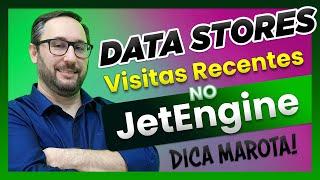 Criando um Listing Grid de itens Visitados Recentemente com JetEngine Data Stores