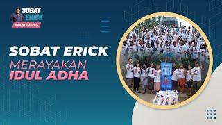 SOBAT ERICK MERAYAKAN IDUL ADHA