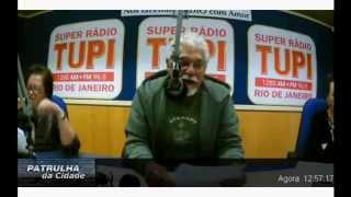 Patrulha da Cidade - 29/08/2013 - Super Radio Tupi RJ