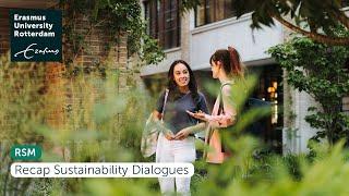 Sustainability Dialogues at Rotterdam School of Management - Erasmus University Rotterdam (EUR)