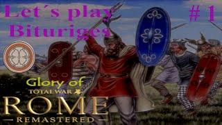 Let´s Play "Glory of Rome Remastered" - Bituriges 01