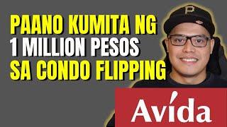 Paano Kumita ng 1 Million Pesos sa Condominium Flipping | Real Estate Investing Philippines