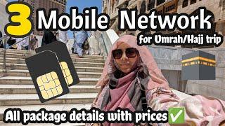 3 Mobile Network for Umrah/Hajj Pilgrims 2023| All package details with prices | Which one is best?