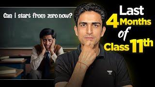 Class 11: Zero To Hero in 4 Months | JEE 2026