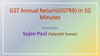 How to prepare GST Annual Return (GSTR9) in 10 minutes?