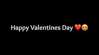Valentine Day Status | Happy Valentines Day 2023 | Valentines Day Black Screen Status 2023 | Feb 14