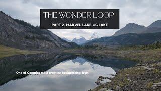 THE WONDER LOOP - Assiniboine PP - OG lake - part 2