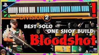 Division 2 | Best Solo, Hotshot, One Shot Build - "Bloodshot"