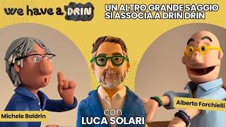 Un altro grande saggio si associa a Drin Drin - con Luca Solari