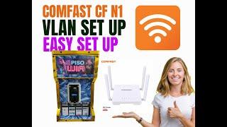 Comfast CF N1 VLAN Set Up Using EZ WIFI Software 2021