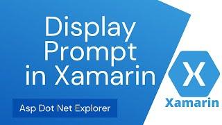 Display Prompt in Xamarin Forms | Display PopUp with TextBox | DisplayPromptAsync