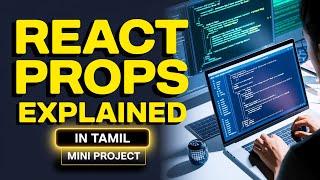 React JS Props step by step tutorial for beginners in Tamil | learn with small project