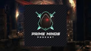 Prime Minds - Episode 3, Featuring Squiddy!