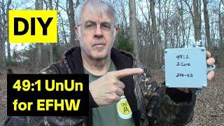 BUILD and TEST 49:1 UNUN for EFHW HF Antenna