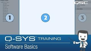 Q-SYS Training: Software Basics (Software Overview Part A)