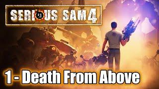 Serious Sam 4 - Man Vs Beast & Death From Above - Chapter 1 - Gameplay Walkthrough Part 1