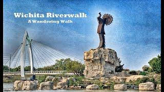 Wichita, KS – Arkansas River Trail: Wandering Walks of Wonder Slow TV Walking Tour 4K