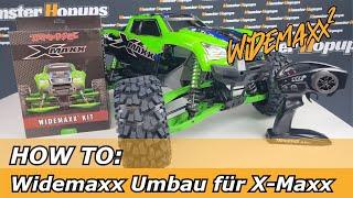 HOW TO: Widemaxx Umbau für den Traxxas X-Maxx