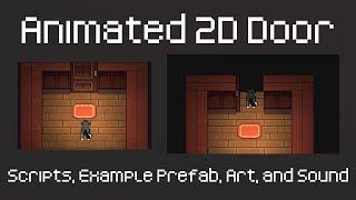 Animated 2D Door Open Close on Trigger | Unity Tutorial with Example / Scripts