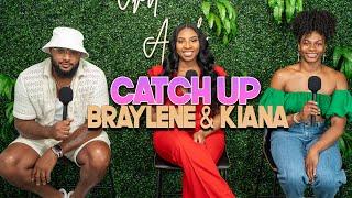 Braylene and Kiana Catch Up | With Arlette Amuli