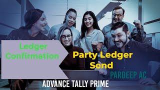 Ledger Confirmation in Tally Prime ll Tally Prime Advance Tipes .