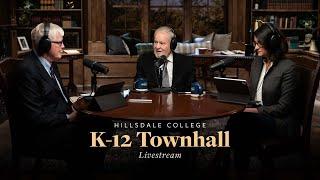 K-12 Townhall Livestream with Larry Arnn, Kathleen O'Toole, and Hugh Hewitt