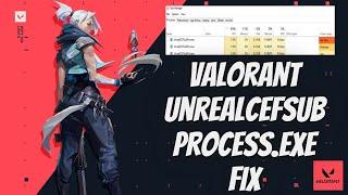 Valorant Unrealcefsubprocess.exe Fix | Unrealcefsubprocess.exe Application Error Valorant