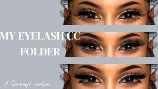 My Sims 4 Eyelash CC Folder | 100+ CC Eyelashes | Sims 4 CC | Sims 4 Lashes | The Sims 4