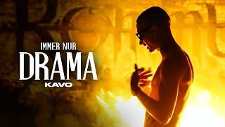 Kavo - Immer nur Drama (offizielles Musikvideo)